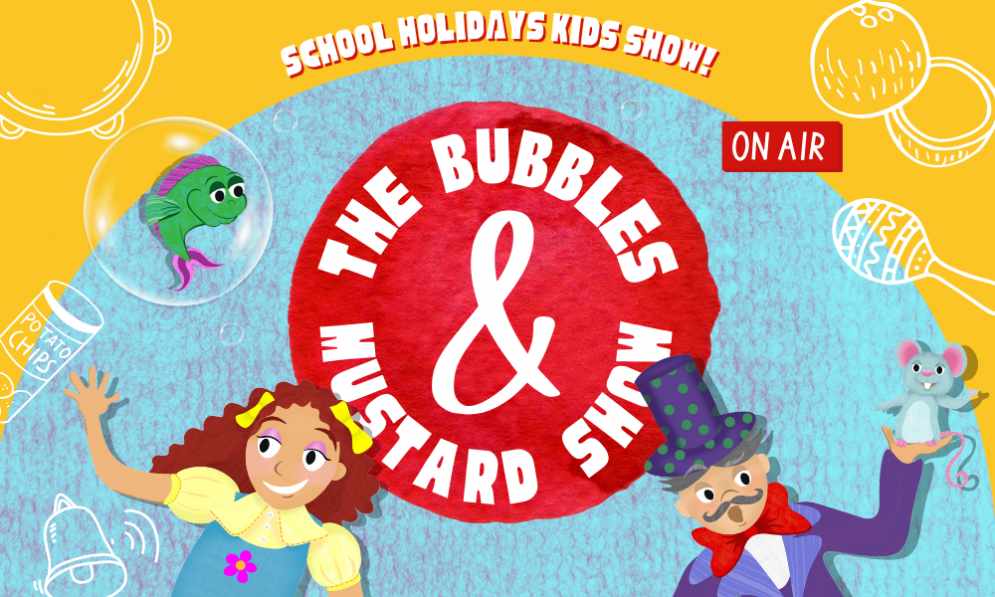 The Bubbles and Mustard Show! 
