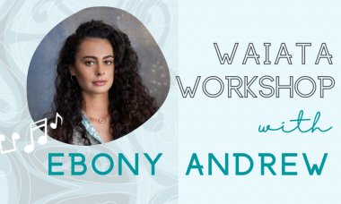 Waiata Workshop with Ebony Andrew 